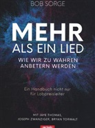 Bo Sorge, Bob Sorge, Jay Thomas, Jaye Thomas, Joseph u a Zwanziger - Mehr als ein Lied