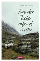 Thomas Huth - Aus der Tiefe rufe ich zu dir; .
