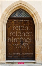 Heiko Bräuning - reich, reicher, himmelreich; .