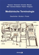 Heiner Fangerau, Mari Griemmert, Maria Griemmert, Nil Hansson, Nils Hansson, Matthis Krischel... - Medizinische Terminologie