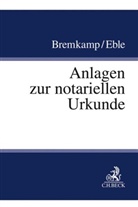 Til Bremkamp, Till Bremkamp, Maximilian Eble - Anlagen zur notariellen Urkunde
