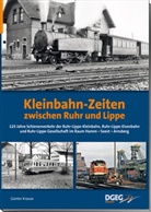 Günter Krause - Kleinbahn-Zeiten zwischen Ruhr und Lippe
