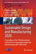 Robert J. Howlett, Rober J Howlett, Robert J Howlett, Steffen G. Scholz, Rossi Setchi - Sustainable Design and Manufacturing 2020