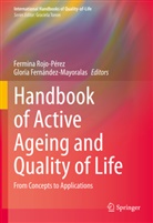 Fernández-Mayoralas, Fernández-Mayoralas, Gloria Fernández-Mayoralas, Fermin Rojo-Pérez, Fermina Rojo-Pérez - Handbook of Active Ageing and Quality of Life