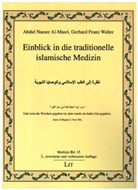 Abdu Nasser Al-Masri, Abdul Nasser Al-Masri, Gerhard Franz Walter - Einblick in die traditionelle islamische Medizin