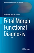 Hideak Masuzaki, Hideaki Masuzaki - Fetal Morph Functional Diagnosis