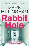 Mark Billingham, Mark Billingham Ltd - Rabbit Hole