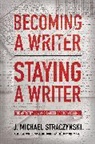 J Michael Straczynski, J. Michael Straczynski - Becoming a Writer, Staying a Writer