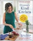Dreena Burton, Burton Dreena, John Robbins - Dreena's Kind Kitchen