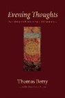 Thomas Berry, Mary Evelyn Tucker, Mary Evelyn Tucker - Evening Thoughts