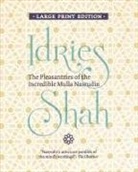 Idries Shah - The Pleasantries of the Incredible Mulla Nasrudin