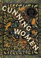Elizabeth Lee - Cunning Women