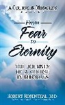 M.D. Rosenthal, Robert Rosenthal - From Fear to Eternity