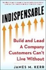 James M. Kerr, Jim Kerr - INDISPENSABLE