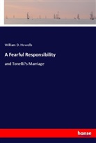 William D Howells, William D. Howells - A Fearful Responsibility