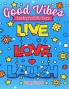 Harper Hall, Happy Harper, Harper Hall - Good Vibes Coloring Book