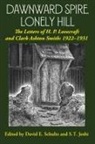 H. P. Lovecraft, David E. Schultz, Clark Ashton Smith, David E. Schultz - Dawnward Spire, Lonely Hill