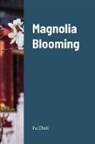Yu Chen - Magnolia Blooming