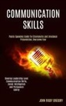 John Rigby Gregory, John Rigby Gregory - Communication Skills