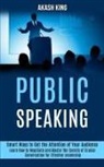 Akash King, Akash King - Public Speaking