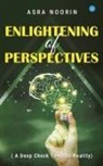 Asra Noorin - Enlightening Of Perspectives - (A Deep Check Towards Reality)