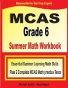 Reza Nazari, Michael Smith - MCAS Grade 6 Summer Math Workbook