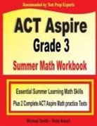 Reza Nazari, Michael Smith - ACT Aspire Grade 3 Summer Math Workbook