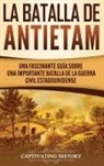 Captivating History - La Batalla de Antietam
