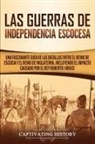 Captivating History - Las Guerras de Independencia Escocesa