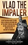 Captivating History - Vlad the Impaler