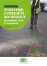 Gu Lascombes, Guy Lascombes, Jean-Pau Mourier, Jean-Paul Mourier, Phili Rigaudeau, Philippe Rigaudeau - Intervenir à proximité des réseaux