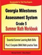 Reza Nazari, Michael Smith - Georgia Milestones Assessment System Grade 5 Summer Math Workbook