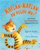 Byron Katie, Hans Wilhelm - Kaplan - Kaplan Bu Dogru mu