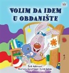 Shelley Admont, Kidkiddos Books - I Love to Go to Daycare (Serbian Children's Book - Latin Alphabet)