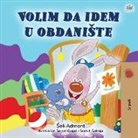 Shelley Admont, Kidkiddos Books - I Love to Go to Daycare (Serbian Children's Book - Latin Alphabet)