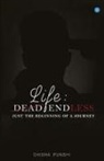 Diksha Vinod Punshi - LIFE - DEAD ENDLESS