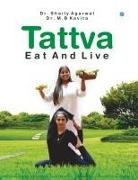 Shaily Agarwal, Shaily Dr Agarwal, M. B Dr Kavita, M. B Kavita - Tattva - Eat And Live