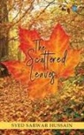 Syed Sarwar Hussain - THE SCATTERED LEAVES