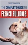David Anderson - The Complete Guide to French Bulldogs