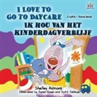 Shelley Admont, Kidkiddos Books - I Love to Go to Daycare (English Dutch Bilingual Book for Kids)