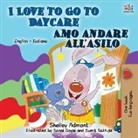 Shelley Admont, Kidkiddos Books - I Love to Go to Daycare (English Italian Book for Kids)