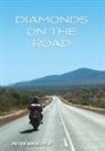 Peter C Bruechle - Diamonds on the road