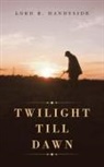 Lord R. Handyside - Twilight Till Dawn