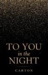 Carton - To You in the Night