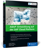 Patrick Jungk, Benjami Kunold, Benjamin Kunold, Andr Tiebing, André Tiebing - ABAP-Entwicklung auf der SAP Cloud Platform