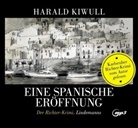 Harald Kiwull - Eine spanische Eröffnung, 1 Audio-CD, MP3 (Hörbuch)