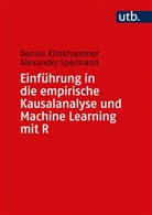 Dennis Klinkhammer, Dennis (Prof. Dr. Klinkhammer, Alexande Spermann, Alexander Spermann - Einführung in die empirische Kausalanalyse und Machine Learning mit R