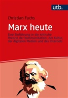Christian Fuchs, Christian (Prof.) Fuchs - Marx heute