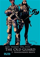 Greg Rucka, Leandro Fernández - The Old Guard - Konzentrierte Kräfte