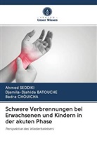 Djamila-Djahid Batouche, Djamila-Djahida Batouche, CHOUICHA, Badra Chouicha, Ahme SEDDIKI, Ahmed Seddiki - Schwere Verbrennungen bei Erwachsenen und Kindern in der akuten Phase